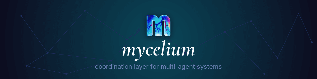 Mycelium 多智能体协调平台