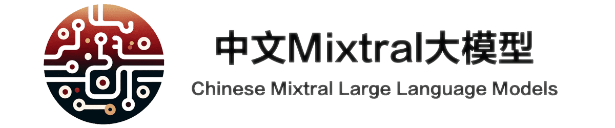 Chinese-Mixtral Banner